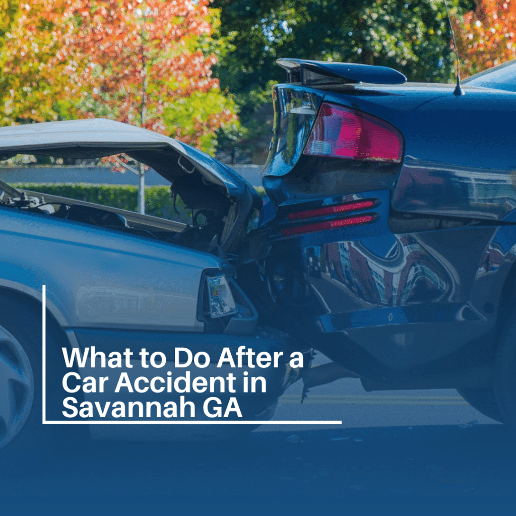 What to Do After a Car Accident in Savannah GA