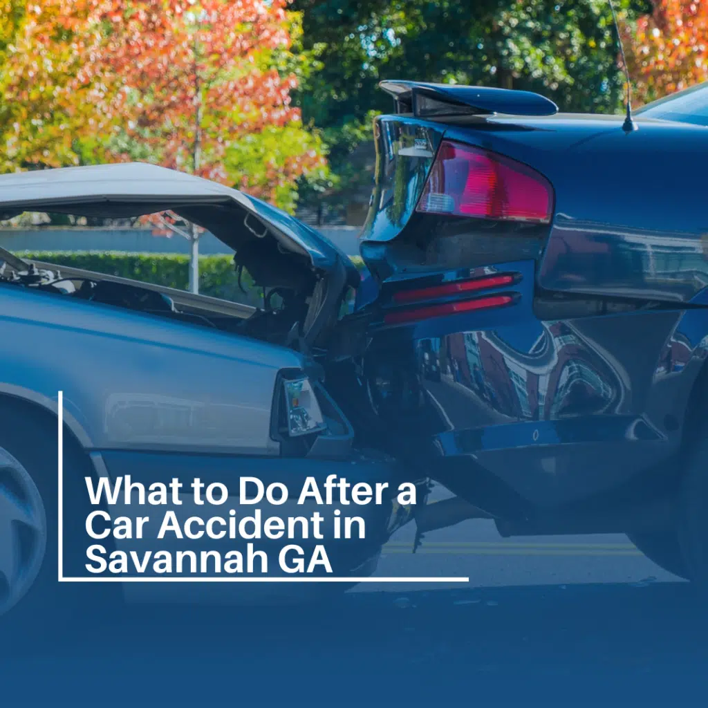 What to Do After a Car Accident in Savannah GA